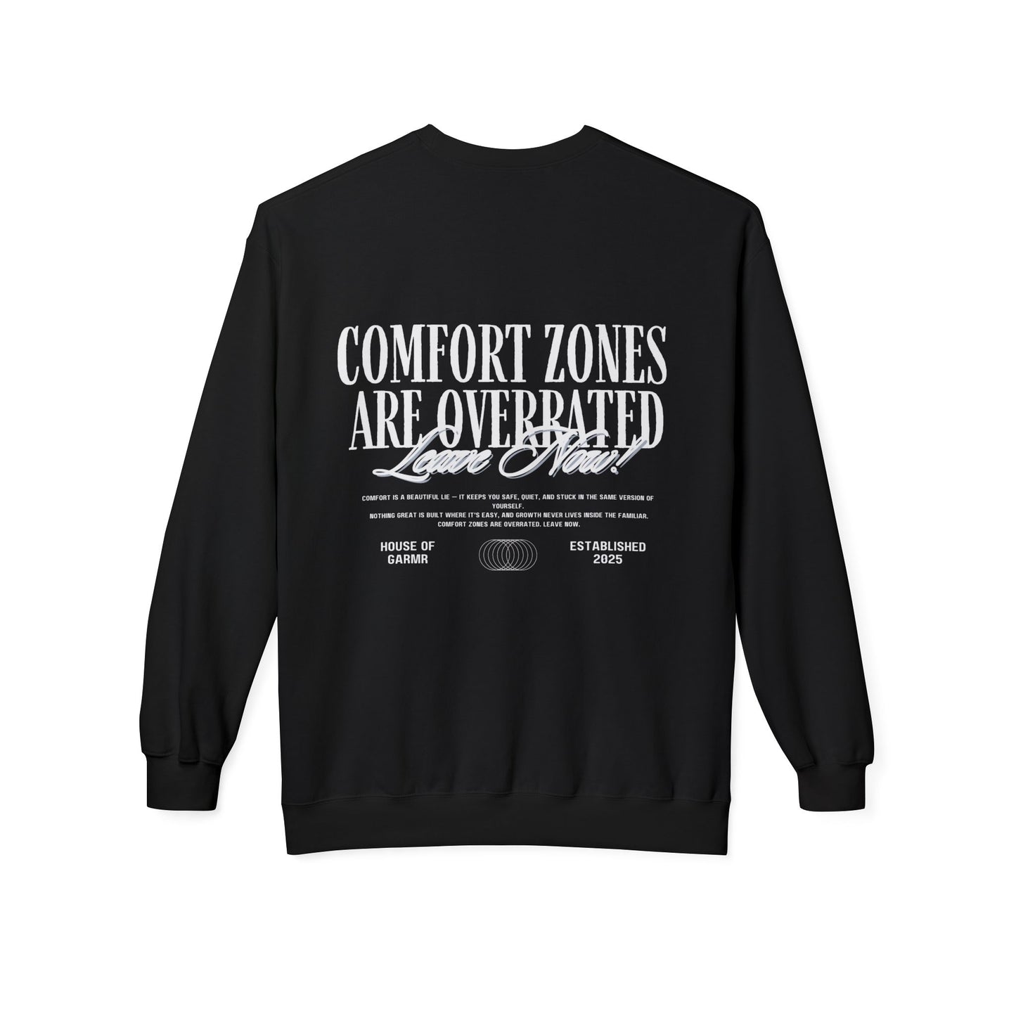 Comfort Zones Are Overrated Crewneck Sweatshirt