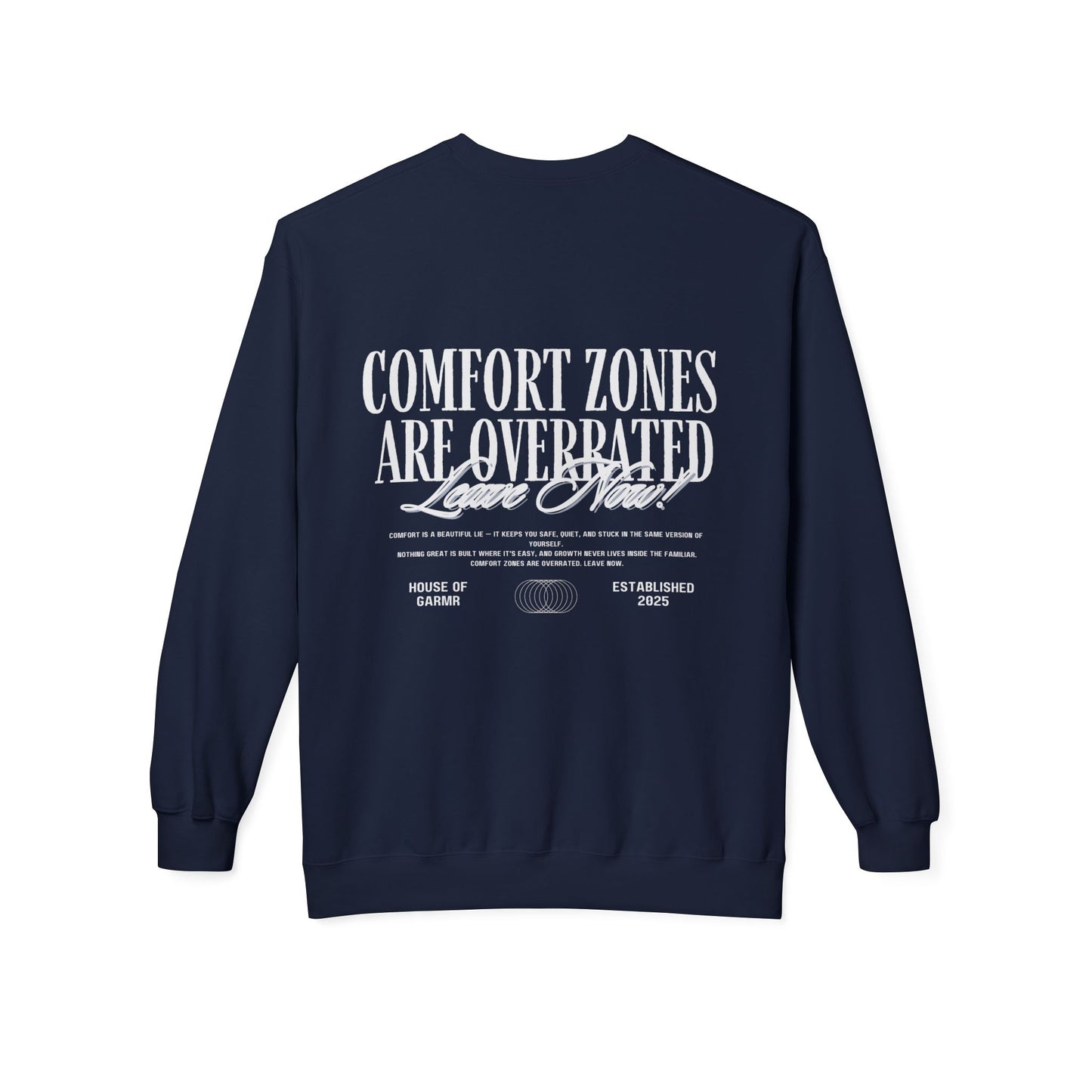 Comfort Zones Are Overrated Crewneck Sweatshirt